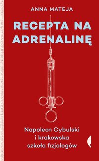 Recepta na adrenalinę - Anna Mateja - ebook