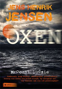 Mroczni ludzie. Trylogia OXEN cz. 2 - Jens Henrik Jensen - ebook