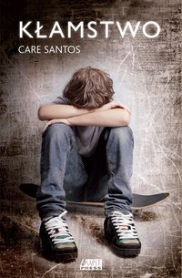 Kłamstwo - Care Santos - ebook