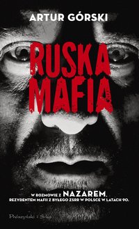 Ruska mafia - Artur Górski - ebook