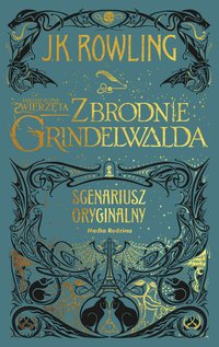 Fantastyczne zwierzęta. Zbrodnie Grindelwalda - Joanne K. Rowling - ebook