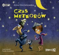 Czas meteorów - Anna Onichimowska - audiobook