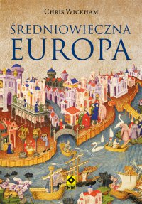 Średniowieczna Europa - Chris Wickham - ebook