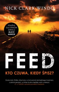 The feed - Nick Clark Windo - ebook