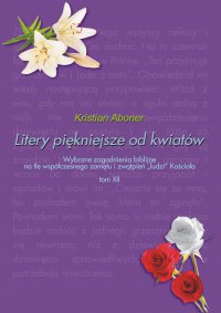 Litery piękniejsze od kwiatów - Kristian Aboner - ebook