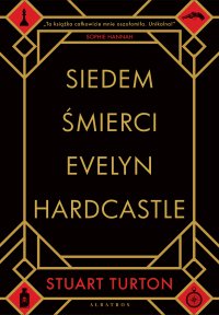 Siedem śmierci Evelyn Hardcastle - Stuart Turton - ebook