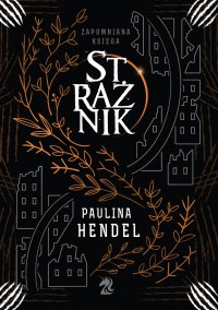 Strażnik - Paulina Hendel - ebook
