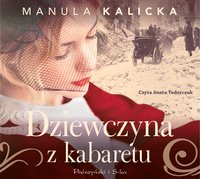 Dziewczyna z kabaretu - Manula Kalicka - audiobook