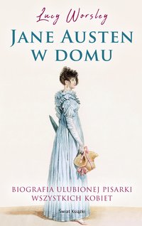 Jane Austen w domu - Lucy Worsley - ebook