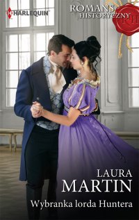 Wybranka lorda Huntera - Laura Martin - ebook