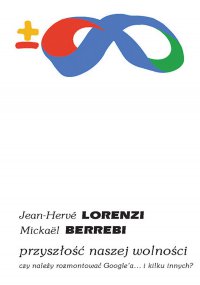 Przyszłość naszej wolności - Jean-Hervé Lorenzi - ebook