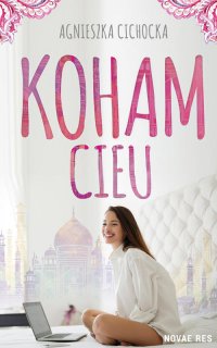 Koham Cieu - Agnieszka Cichocka - ebook