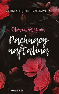 Pachnący naftaliną - Oliwia Stępień - ebook