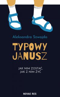Typowy Janusz - Aleksandra Szwajda - ebook