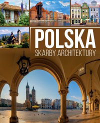 Polska. Skarby architektury - Anna Willman - ebook