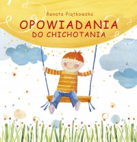 Opowiadania do chichotania - Renata Piątkowska - ebook
