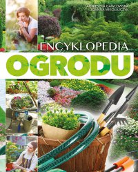 Encyklopedia ogrodu - Opracowanie zbiorowe - ebook