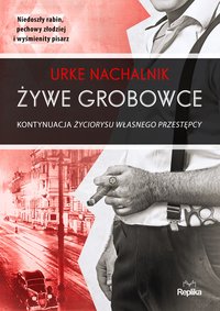 Żywe grobowce - Urke Nachalnik - ebook