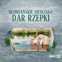 Słowiańskie siedlisko. Tom 2. Dar Rzepki - Monika Rzepiela - audiobook