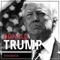 Donald Trump. Przedsiębiorca i polityk - Łukasz Tomys - audiobook