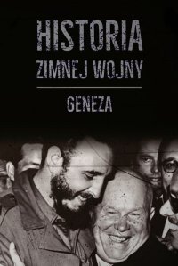 Historia zimnej wojny. Tom I. Geneza - Opracowanie zbiorowe - ebook