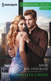 Mnie nie oszukasz - Caitlin Crews - ebook