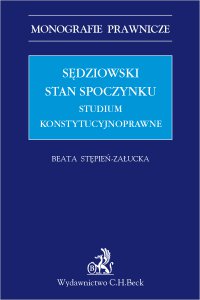 Sędziowski stan spoczynku. Studium konstytucyjnoprawne - Beata Stępień-Załucka - ebook