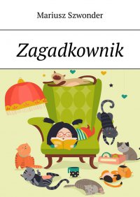 Zagadkownik - Mariusz Szwonder - ebook