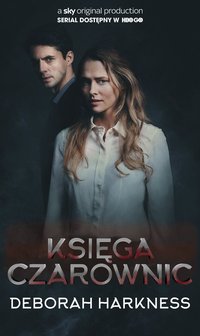 Księga czarownic. Trylogia Wszystkich Dusz. Tom 1 (wydanie serialowe) - Deborah Harkness - ebook
