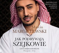 Jak podrywają szejkowie - Marcin Margielewski - audiobook