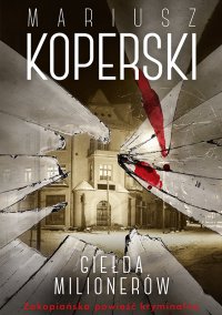 Giełda milionerów - Mariusz Koperski - ebook