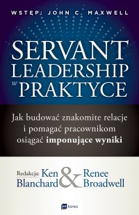 Servant Leadership w praktyce - Ken Blanchard - ebook