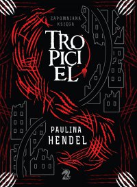Tropiciel - Paulina Hendel - ebook