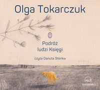 Podróż ludzi Księgi - Olga Tokarczuk - audiobook