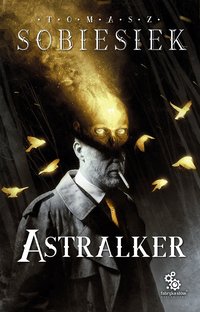 Astralker - Tomasz Sobiesiek - ebook