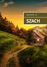 Szach - Krzysztof Lip - ebook