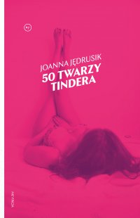 50 twarzy Tindera - Joanna Jędrusik - ebook