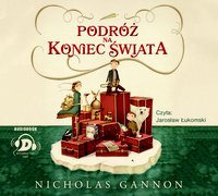 Podróż na koniec świata - Nicholas Gannon - audiobook