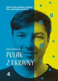 Polak z Ukrainy - Dima Garbowski - ebook