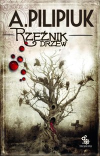 Rzeźnik drzew - Andrzej Pilipiuk - audiobook