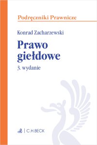 Prawo giełdowe. Wydanie 3 - Konrad Zacharzewski - ebook