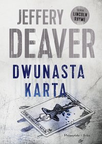 Dwunasta karta - Jeffery Deaver - ebook