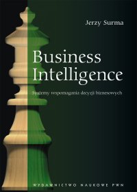 Business Intelligence - Jerzy Surma - ebook