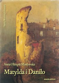 Matylda i Daniło - Anna Mostowska - audiobook
