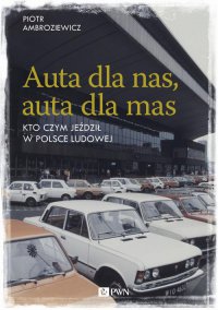 Auta dla nas, auta dla mas - Piotr Ambroziewicz - ebook