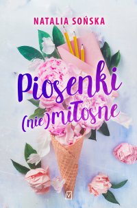 Piosenki (nie)miłosne - Natalia Sońska - ebook