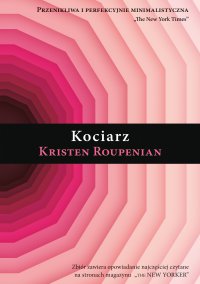 Kociarz - Kristen Roupenian - ebook