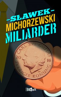 Miliarder - Sławek Michorzewski - ebook
