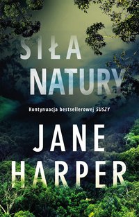 Siła natury - Jane Harper - ebook