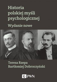 Historia polskiej myśli psychologicznej. Wydanie nowe - Teresa Rzepa - ebook